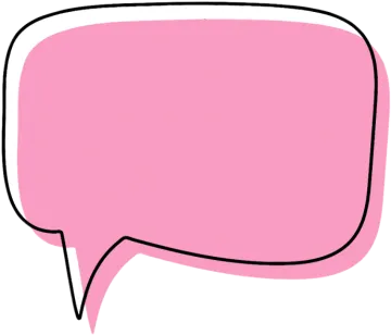 a pink speech bubble on a white background