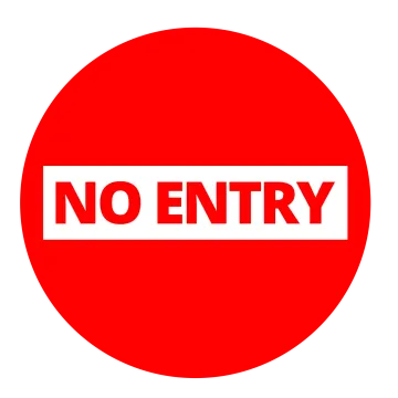 a red circle with the word no entry