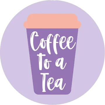 a purple coffee cup with the words coffee to tea on it