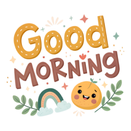 good morning