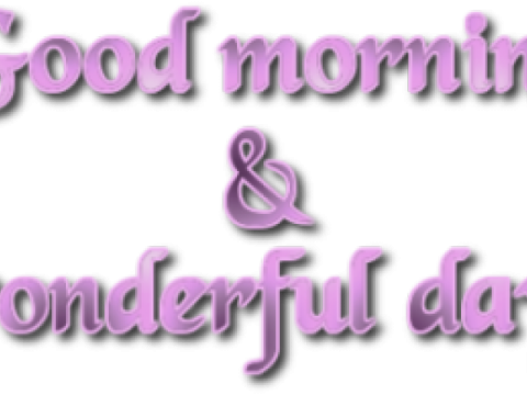 good morning and wonderful day